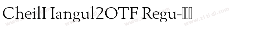 CheilHangul2OTF Regu字体转换